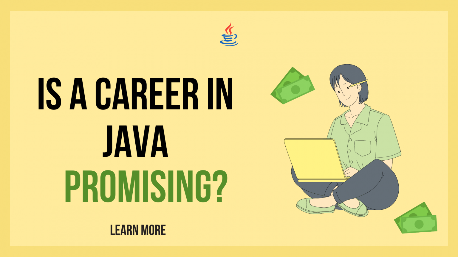 How To Become A Java Developer In 2024 A Detailed Roadmap   Yellow And Green Bold Money Blog Banner 1 1536x864 