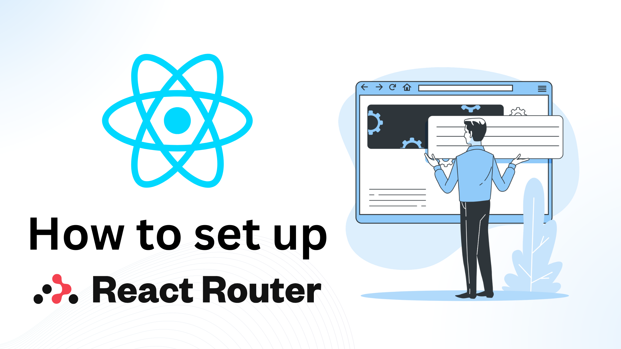 How To Setup React Router V6 Tutorial 2023 GUVI Blogs