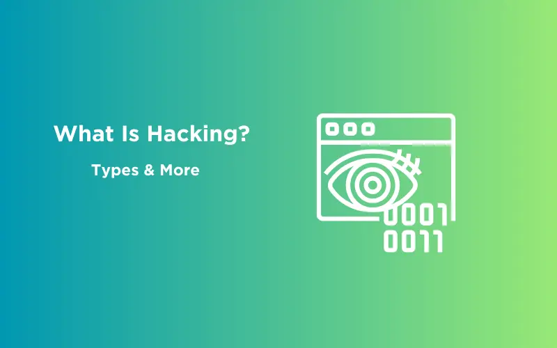 What is Hacking? 