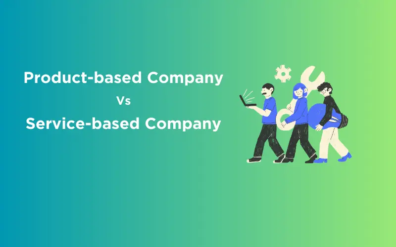 Feature image - Product-based Company Vs Service-based Company