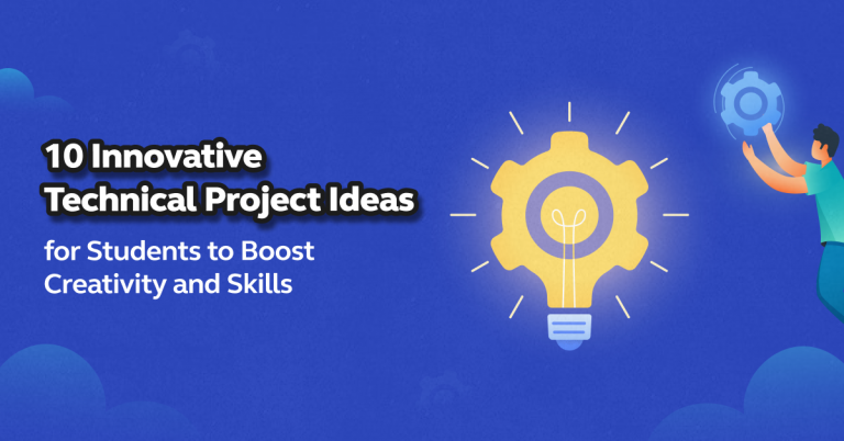 10 Innovative Project Ideas for Students to Boost Creativity and Skills ...