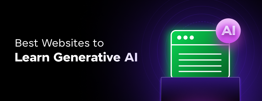 best websites to learn generative ai