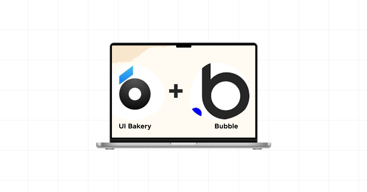 UI Bakery and Bubble