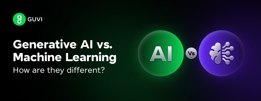 Generative AI vs. Machine Learning