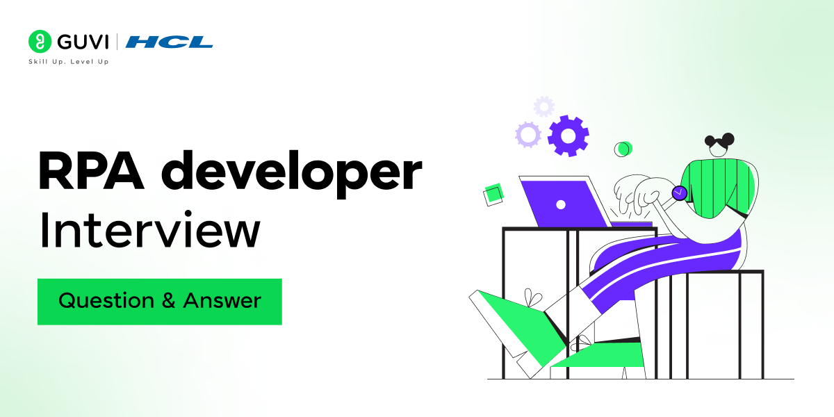 RPA Developer Interview Questions and Answers