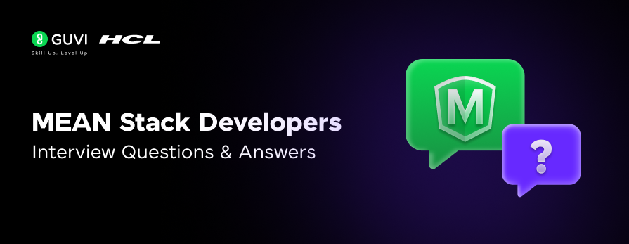 MEAN Stack Developer Interview Questions and Answers