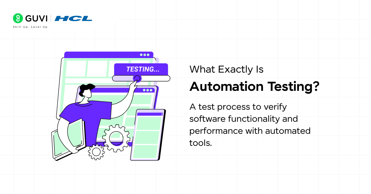 What Exactly Is Automation Testing?